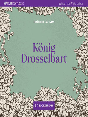 cover image of König Drosselbart--Märchenstunde, Folge 173